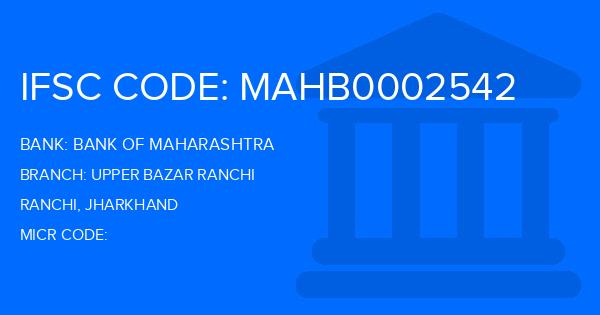 Bank Of Maharashtra (BOM) Upper Bazar Ranchi Branch IFSC Code
