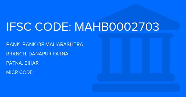 Bank Of Maharashtra (BOM) Danapur Patna Branch IFSC Code