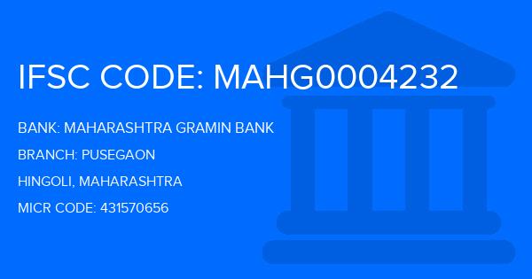 Maharashtra Gramin Bank (MGB) Pusegaon Branch IFSC Code