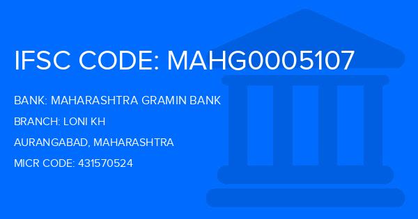 Maharashtra Gramin Bank (MGB) Loni Kh Branch IFSC Code
