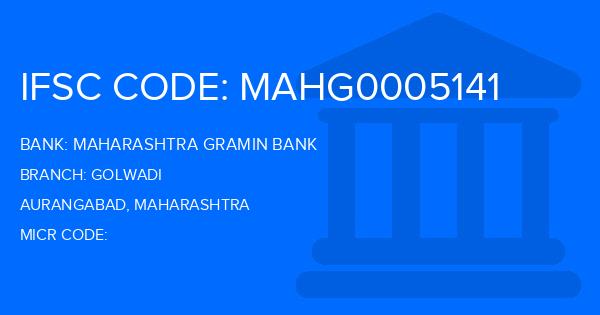 Maharashtra Gramin Bank (MGB) Golwadi Branch IFSC Code