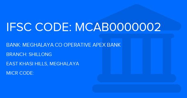 Meghalaya Co Operative Apex Bank Shillong Branch IFSC Code