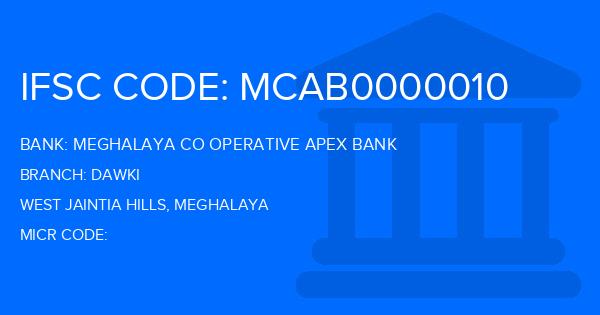Meghalaya Co Operative Apex Bank Dawki Branch IFSC Code