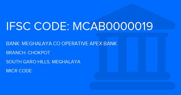 Meghalaya Co Operative Apex Bank Chokpot Branch IFSC Code