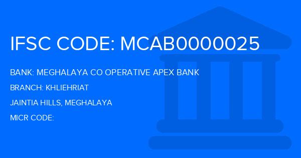 Meghalaya Co Operative Apex Bank Khliehriat Branch IFSC Code