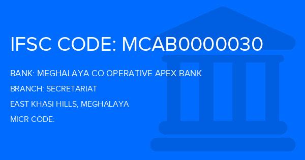 Meghalaya Co Operative Apex Bank Secretariat Branch IFSC Code