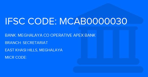 Meghalaya Co Operative Apex Bank Secretariat Branch IFSC Code