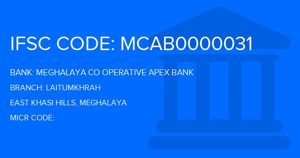 Meghalaya Co Operative Apex Bank Laitumkhrah Branch IFSC Code