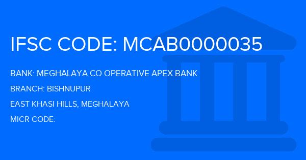 Meghalaya Co Operative Apex Bank Bishnupur Branch IFSC Code