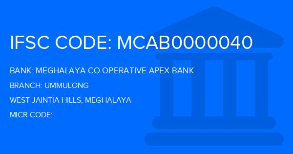 Meghalaya Co Operative Apex Bank Ummulong Branch IFSC Code