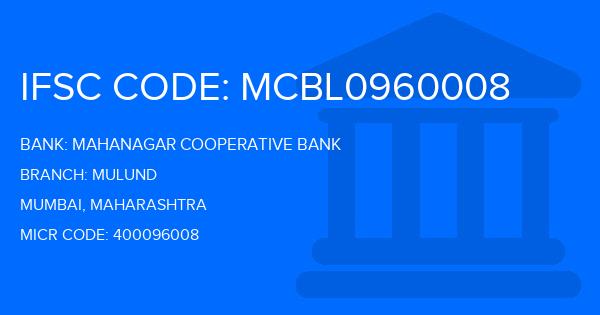 Mahanagar Cooperative Bank Mulund Branch IFSC Code