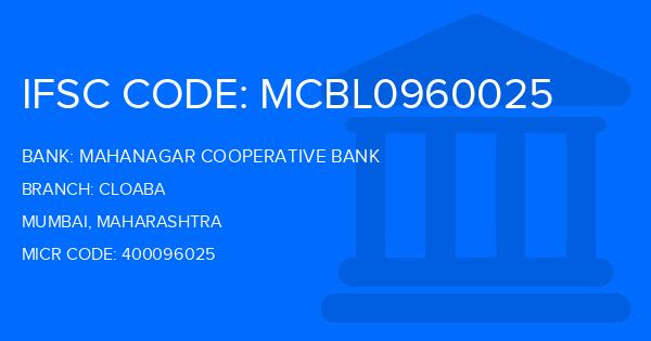 Mahanagar Cooperative Bank Cloaba Branch IFSC Code