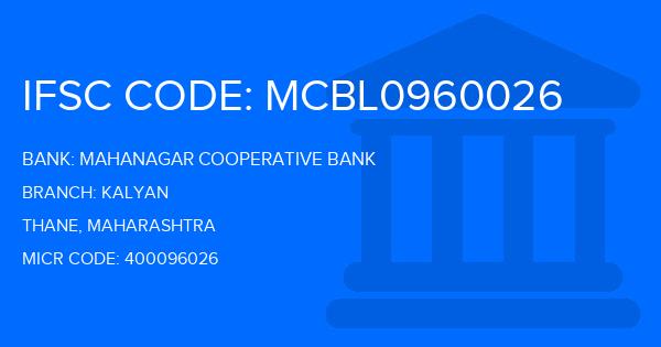 Mahanagar Cooperative Bank Kalyan Branch IFSC Code