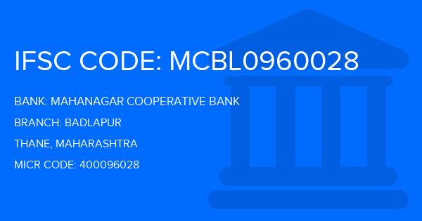 Mahanagar Cooperative Bank Badlapur Branch IFSC Code