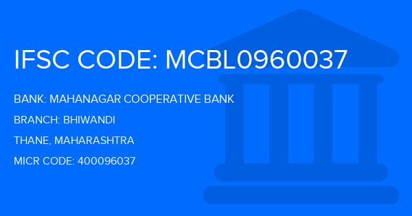 Mahanagar Cooperative Bank Bhiwandi Branch IFSC Code