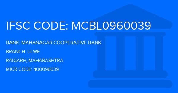 Mahanagar Cooperative Bank Ulwe Branch IFSC Code