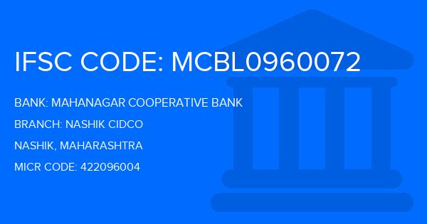 Mahanagar Cooperative Bank Nashik Cidco Branch IFSC Code