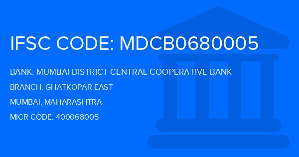 Mumbai District Central Cooperative Bank Ghatkopar East Branch IFSC Code