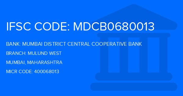 Mumbai District Central Cooperative Bank Mulund West Branch IFSC Code
