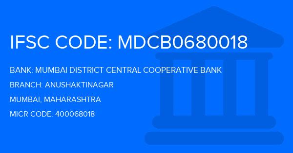 Mumbai District Central Cooperative Bank Anushaktinagar Branch IFSC Code