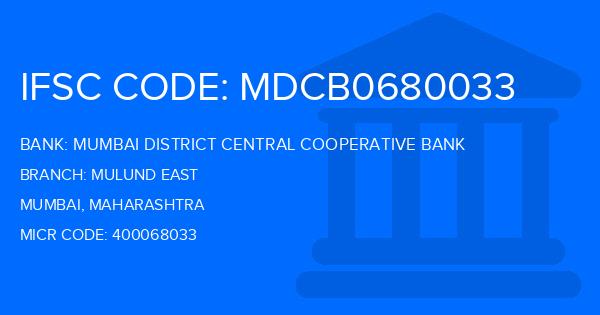 Mumbai District Central Cooperative Bank Mulund East Branch IFSC Code