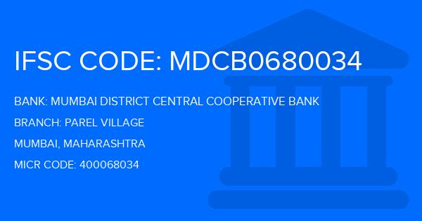 Mumbai District Central Cooperative Bank Parel Village Branch IFSC Code