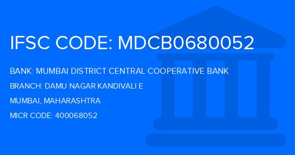 Mumbai District Central Cooperative Bank Damu Nagar Kandivali E Branch IFSC Code