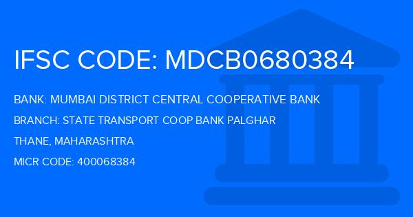 Mumbai District Central Cooperative Bank State Transport Coop Bank Palghar Branch IFSC Code