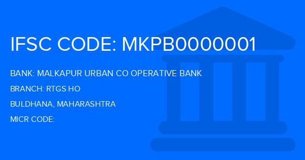 Malkapur Urban Co Operative Bank Rtgs Ho Branch IFSC Code