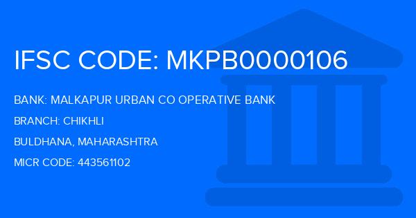 Malkapur Urban Co Operative Bank Chikhli Branch IFSC Code