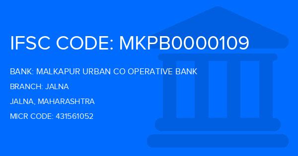 Malkapur Urban Co Operative Bank Jalna Branch IFSC Code