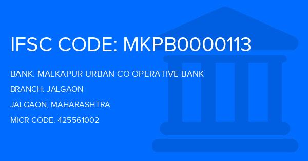Malkapur Urban Co Operative Bank Jalgaon Branch IFSC Code