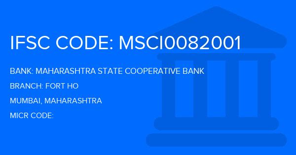 Maharashtra State Cooperative Bank Fort Ho Branch IFSC Code