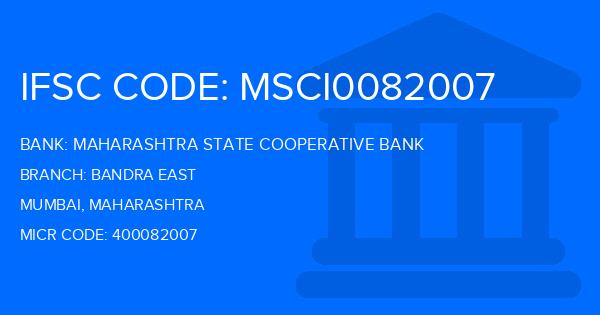 Maharashtra State Cooperative Bank Bandra East Branch IFSC Code