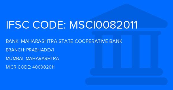 Maharashtra State Cooperative Bank Prabhadevi Branch IFSC Code
