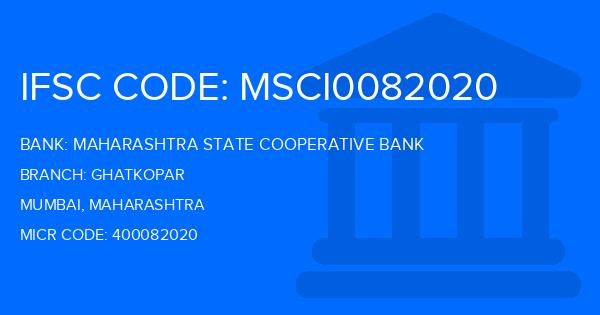 Maharashtra State Cooperative Bank Ghatkopar Branch IFSC Code