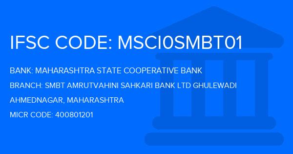 Maharashtra State Cooperative Bank Smbt Amrutvahini Sahkari Bank Ltd Ghulewadi Branch IFSC Code