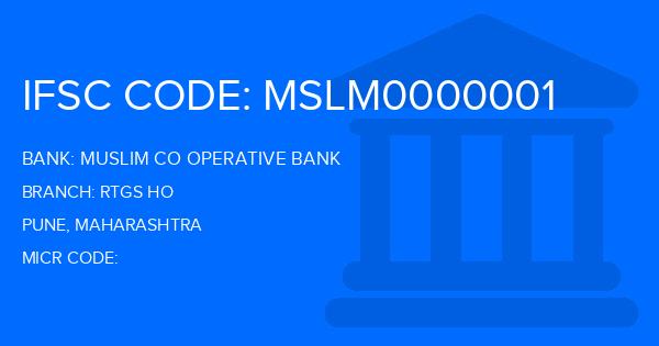 Muslim Co Operative Bank Rtgs Ho Branch IFSC Code