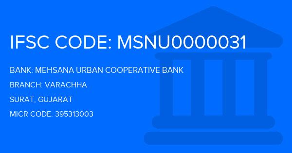 Mehsana Urban Cooperative Bank Varachha Branch IFSC Code