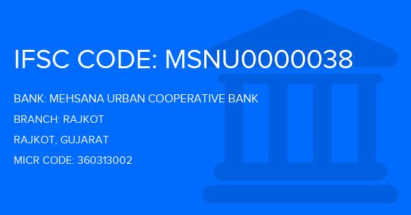 Mehsana Urban Cooperative Bank Rajkot Branch IFSC Code