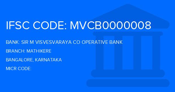 Sir M Visvesvaraya Co Operative Bank Mathikere Branch IFSC Code