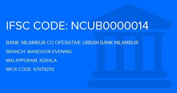 Nilambur Co Operative Urban Bank Nilambur Wandoor Evening Branch IFSC Code