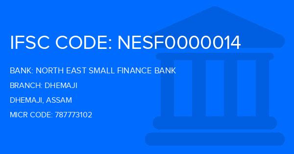 North East Small Finance Bank Dhemaji Branch IFSC Code
