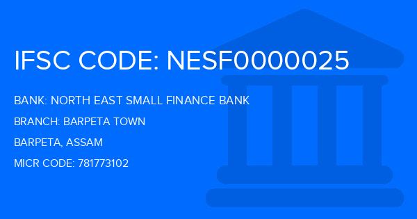 North East Small Finance Bank Barpeta Town Branch IFSC Code