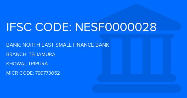 North East Small Finance Bank Teliamura Branch IFSC Code