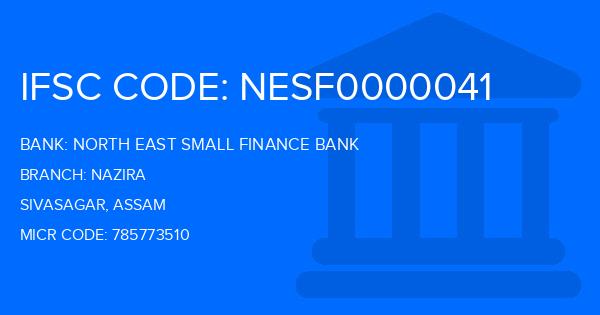 North East Small Finance Bank Nazira Branch IFSC Code
