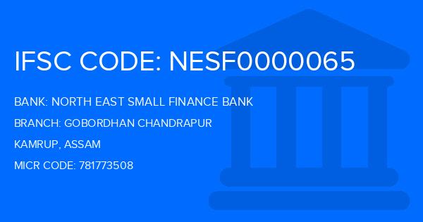 North East Small Finance Bank Gobordhan Chandrapur Branch IFSC Code