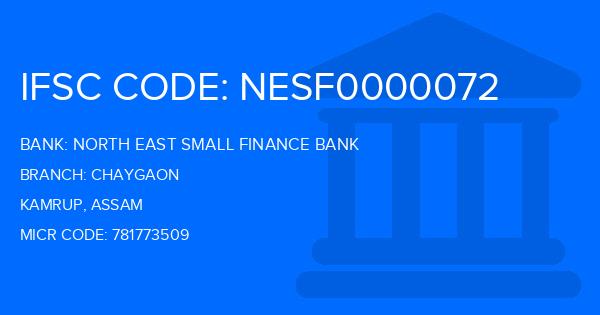 North East Small Finance Bank Chaygaon Branch IFSC Code