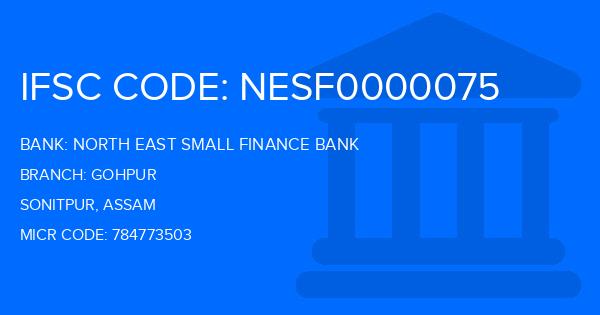 North East Small Finance Bank Gohpur Branch IFSC Code