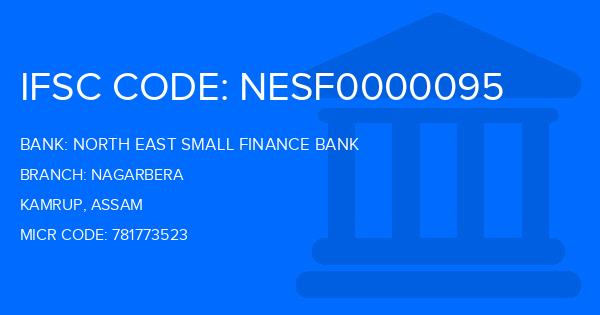 North East Small Finance Bank Nagarbera Branch IFSC Code